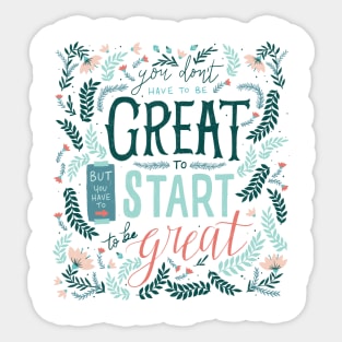 Great Start Motivational Sticker